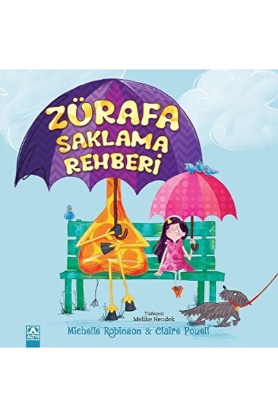 Altın Kitaplar - Çocuk Kitapları Zürafa Saklama Rehberi Michelle Robinson
