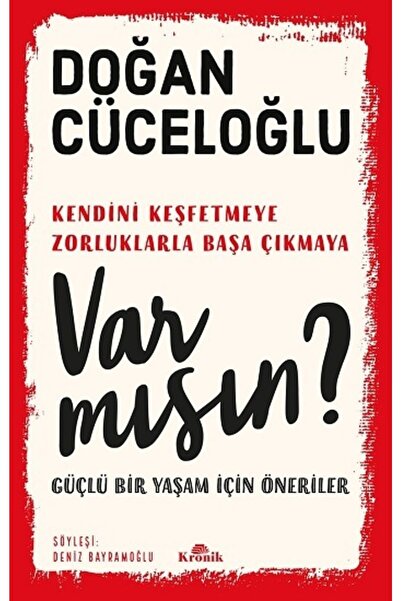 Kronik Yayınları Var Mısın ? Doğan Cüceloğlu Kronik Kitap