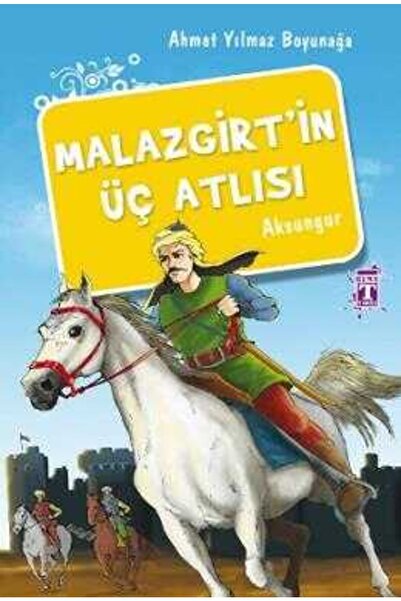 Genç Timaş Malazgirt’in Üç Atlısı