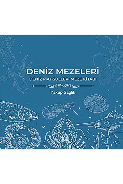 Cinius Yayınları Deniz Mezeleri & Yakup Sağlık