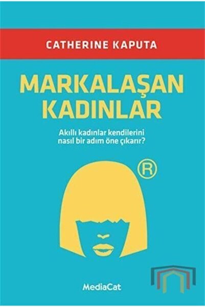 Markalaşan Kadınlar Akıllı Kadınlar Kendilerini Nasıl Bir Adım Öne Çıkarır