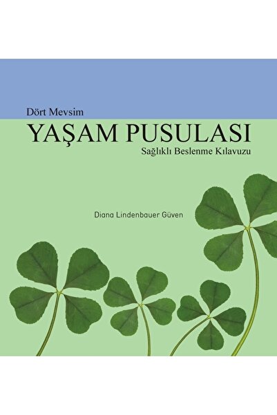 Kitapbulan İthal Kitap Dört Mevsim Yaşam Pusulası- Sağlıklı Beslenme Kılavuzu