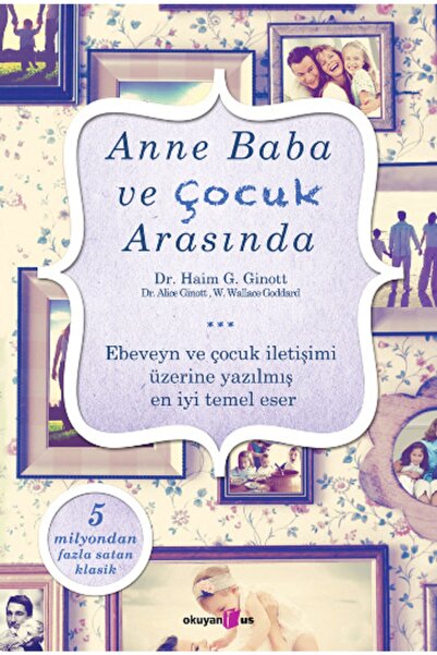 Okuyan Us Yayınları Anne Baba Ve Çocuk Arasında -Kollektif