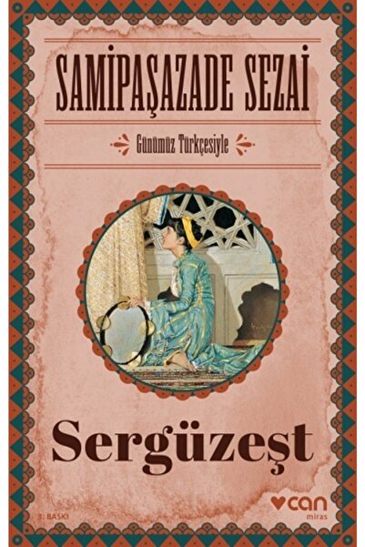 Can Yayınları Sergüzeşt (günümüz Türkçesiyle) /Samipaşazade Sezai /
