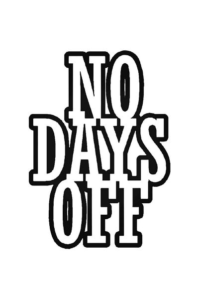 Universal Αυτοκόλλητο Saying No Days Off Αυτοκόλλητο Αυτοκόλλητο Τοίχου Αυτοκινήτου Αυτοκόλλητο Διακοσμητικό Σπιτιού 20cm