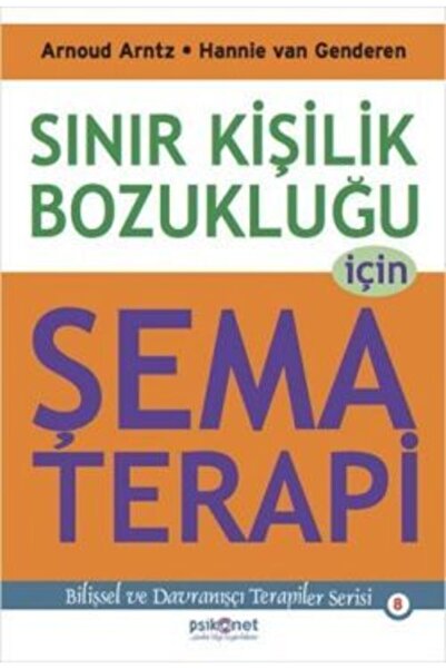 Psikonet Yayınları Sınır Kişilik Bozukluğu Için Şema Terapi - - Arnoud Arntz