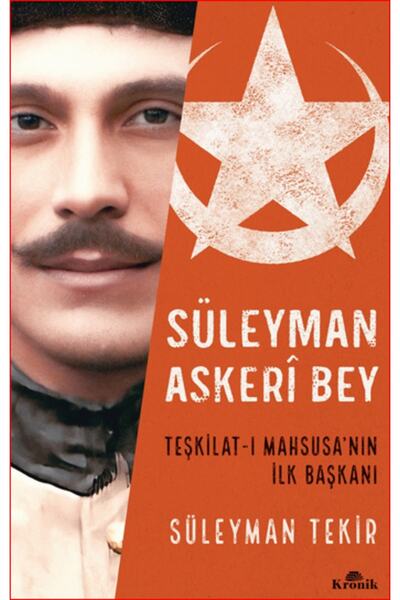 Kronik Kitap Süleyman Askeri Bey - - Süleyman Tekir Kitabı