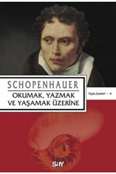 Say Yayınları Okumak, Yazmak Ve Yaşamak Üzerine