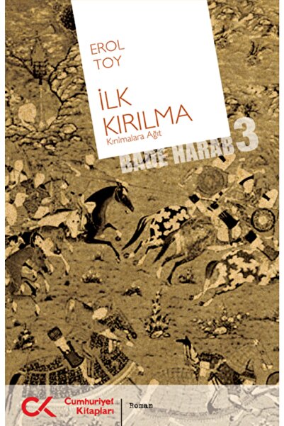 Cumhuriyet Kitapları Ilk Kırılma; (bade Harab 3)