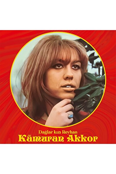 Genel Markalar Kamuran Akkor - Dağlar Kızı Reyhan – Vinyl, Lp, Album- Plak
