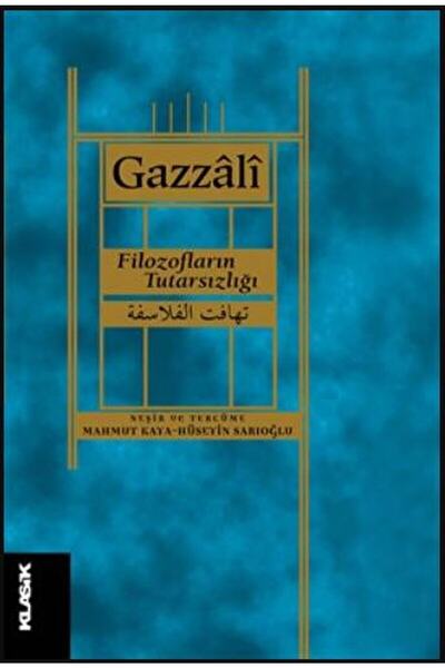 Klasik Yayınları Filozofların Tutarsızlığı / El-gazzali / / 9789758740284