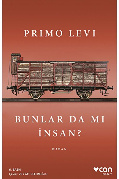 Can Yayınları Bunlar Da Mı Insan / Primo Levi / / 9789750751820