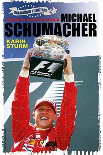 Martı Yayınları Michael Schumacher / Karin Sturm / / 9786051862477