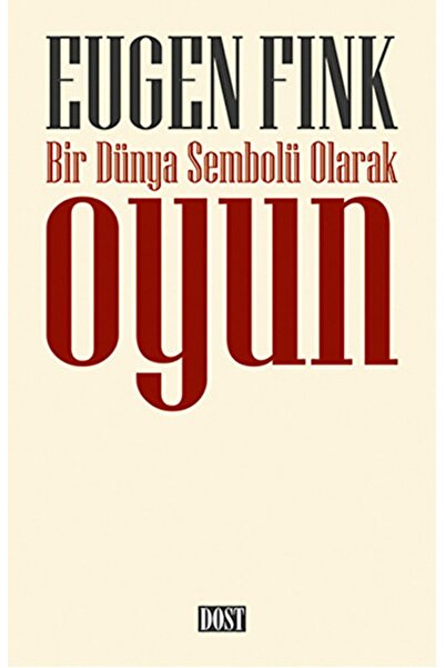 Genel Markalar Bir Dünya Sembolü Olarak Oyun / Eugen Fink / / 9789752985315