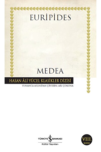 TÜRKİYE İŞ BANKASI KÜLTÜR YAYINLARI Medea (euripides) / Euripides / / 9786053...