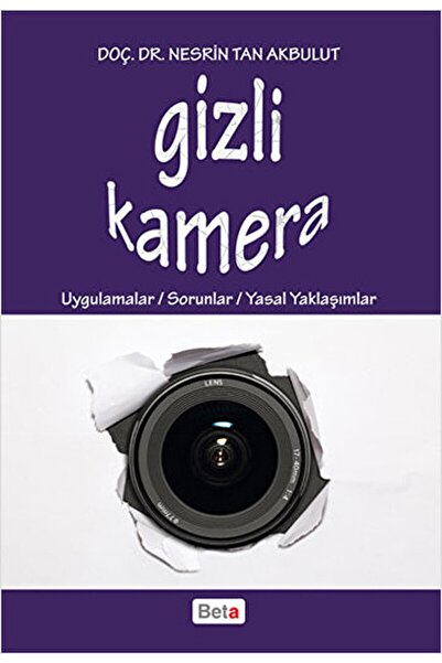 Beta Yayınevi Gizli Kamera / Nesrin Tan Akbulut / / 9786053336044