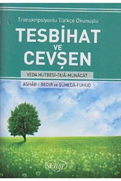 Sebat Yayınları Transkripsiyonlu Türkçe Okunuşlu Tesbihat Ve Cevşen (küçük Bo...