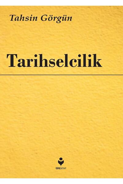 Genel Markalar Tarihselcilik / Tahsin Görgün / / 9786059683883