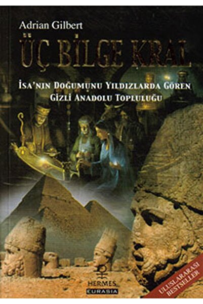 Hermes Yayınları Üç Bilge Kral / Adrian Gilbert / / 9789756130124