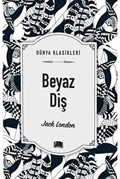 Ema Kitap Beyaz Diş / Jack London / / 9786258470093