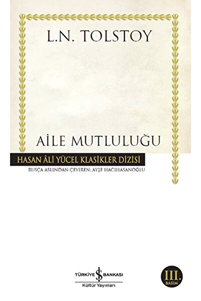 İş Bankası Kültür Yayınları Aile Mutluluğu / Lev Nikolayeviç Tolstoy / / 9786...
