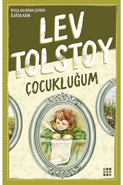 dokuzyayinlari Çocukluğum / Lev Nikolayeviç Tolstoy / / 9786257642811
