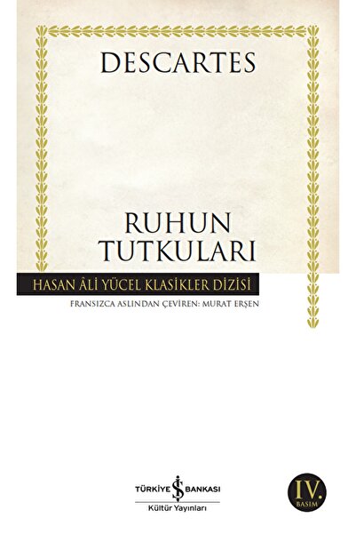 İş Bankası Kültür Yayınları Ruhun Tutkuları / Rene Descartes / / 9786257070966