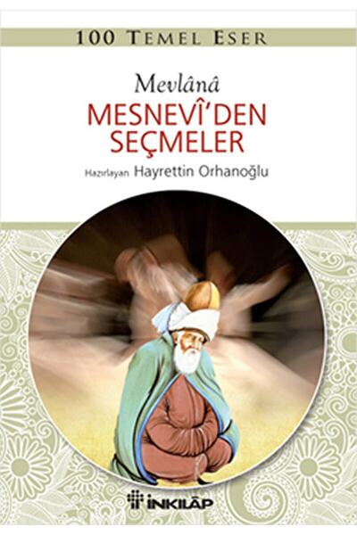 İnkılap Kitabevi Mesnevi’den Seçmeler / Mevlana Celaleddin Rumi / / 978975103...
