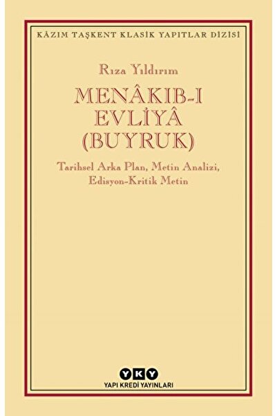 Yapı Kredi Yayınları Menakıb-ı Evliya (buyruk) / Rıza Yıldırım / / 9789750848599
