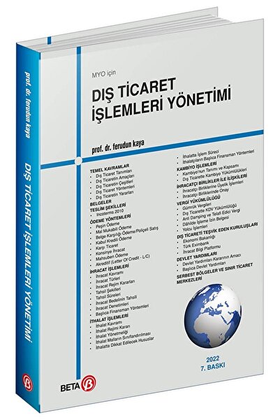 Beta Yayınevi Myo Için Dış Ticaret Işlemleri Yönetimi / Ferudun Kaya / / 9786...