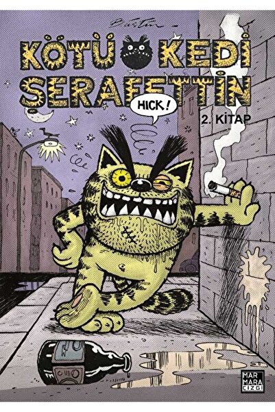 Marmara Çizgi Kötü Kedi Şerafettin 2 / Bülent Üstün / / 9786257646024