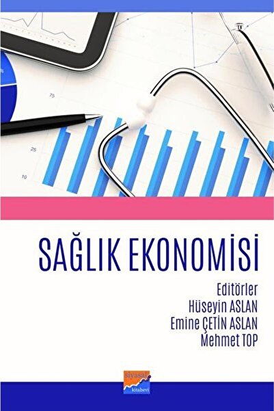 Siyasal Kitabevi - Akademik Kitaplar Sağlık Ekonomisi / Emine Çetin Aslan / /...