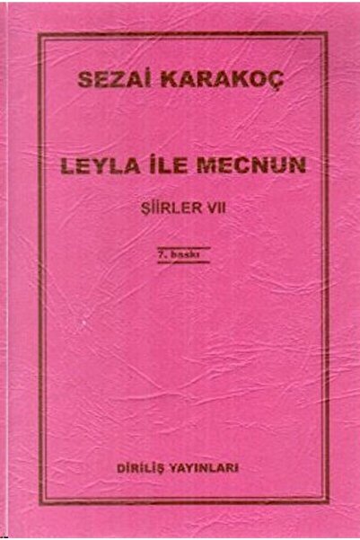 Diriliş Yayınları Şiirler 7: Leyla Ile Mecnun / Sezai Karakoç / / 9789000185504