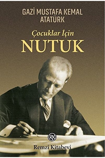 Remzi Kitabevi Çocuklar Için Nutuk / Kolektif / / 9789751420831