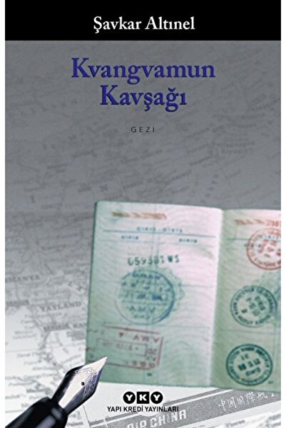Yapı Kredi Yayınları Kvangvamun Kavşağı / Şavkar Altınel / / 9789750808401