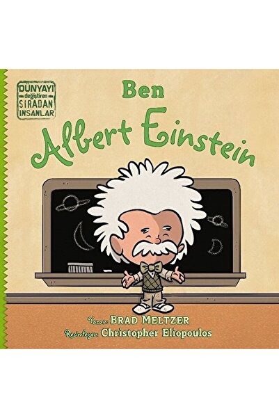 İndigo Çocuk Ben Albert Einstein - Dünyayı Değiştiren Sıradan Insanlar / / 97...