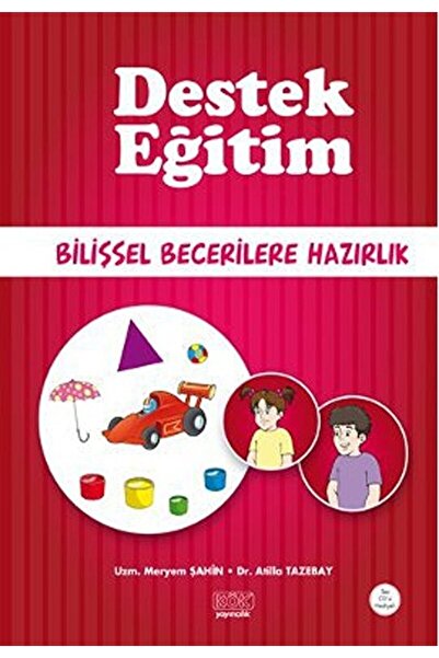 Kök Yayıncılık Destek Eğitim - Bilişsel Becerilere Hazırlık / Atilla Tazebay ...