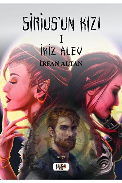 Tilki Kitap Sirius'un Kızı - I Ikiz Alev - Irfan Altan