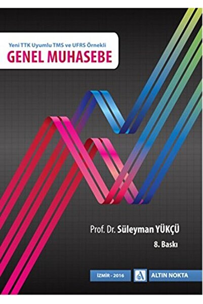 Altın Nokta Basım Yayın Genel Muhasebe / Süleyman Yükçü / / 9786055255275
