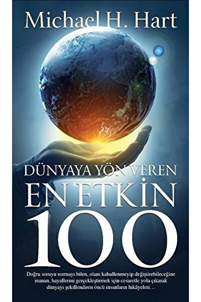 Güney Kitap Dünyaya Yön Veren En Etkin 100 / Michael H. Hart / / 9786058017207