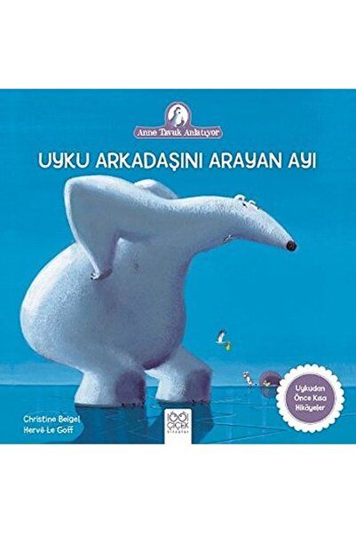 1001 Çiçek Kitaplar Uyku Arkadaşını Arayan Ayı / Christine Beigel / / 9786053...
