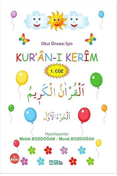 Mat Kitap Okul Öncesi Için Kur’an-ı Kerim 1. Cüz / Melek Bozdoğan / / 9786058...