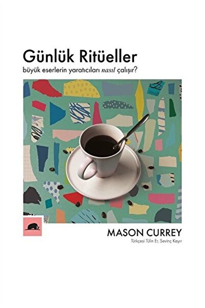 Kolektif Kitap Günlük Ritüeller / Mason Currey / / 9786055029067