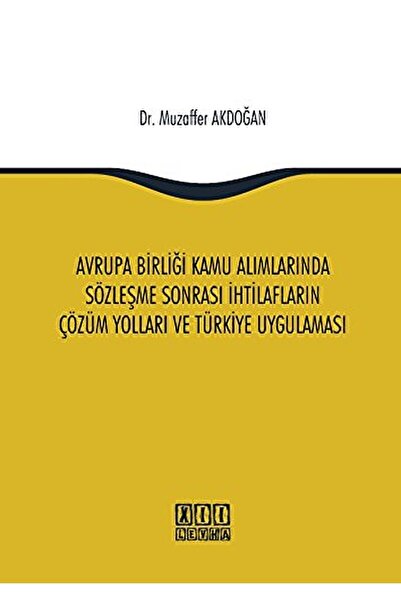 On İki Levha Yayınları Avrupa Birliği Kamu Alımlarında Sözleşme Sonrası Ihtil...
