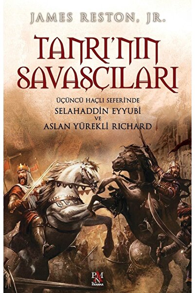 Panama Yayıncılık Tanrı'nın Savaşçıları - Üçüncü Haçlı Seferi'nde Selahaddin ...