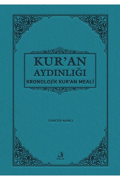 Fecr Yayınları Kur'an Aydınlığı Kronolojik Kur'an Meali (hafız Boy) / Tuncer ...