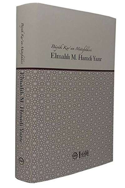 Diyanet İşleri Başkanlığı Büyük Kur'an Mütefekkiri Elmalılı M. Hamdi Yazır / ...