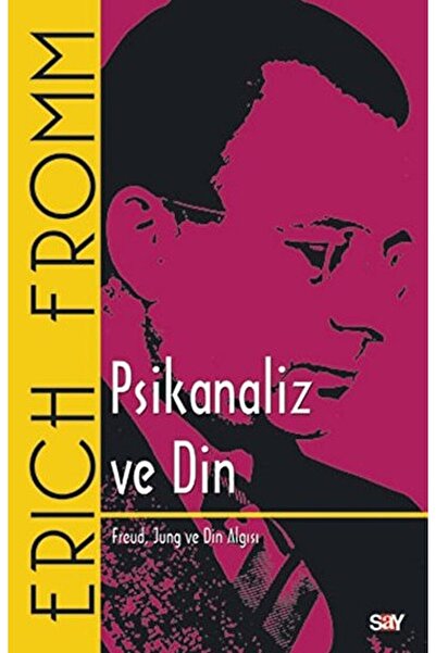Say Yayınları Psikanaliz Ve Din / Erich Fromm / / 9789754685657