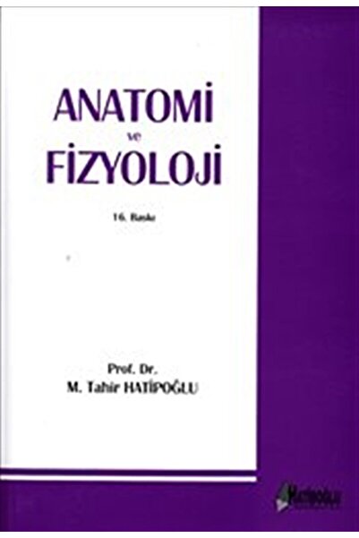Hatiboğlu Yayınları Anatomi Ve Fizyoloji - Hatiboğlu Yayınları