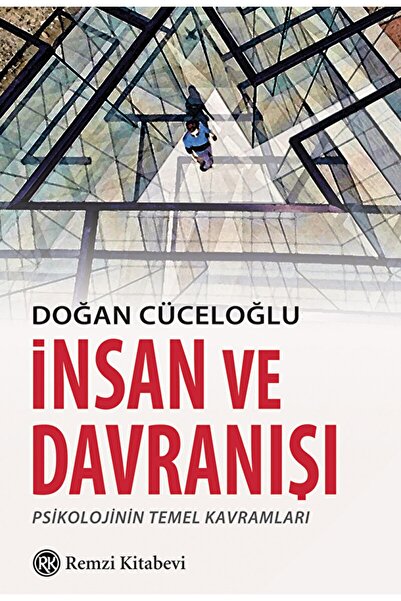 Remzi Kitabevi Insan Ve Davranışı / Doğan Cüceloğlu / / 9789751418692